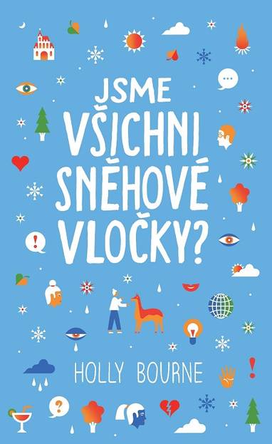 E-kniha Jsme všichni sněhové vločky? - Holly Bourne