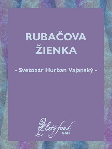 E-kniha Rubačova žienka - Svetozár Hurban Vajanský