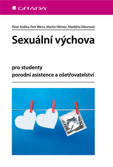 E-kniha Sexuální výchova - Petr Weiss, Peter Koliba, Markéta Dibonová, Martin Němec