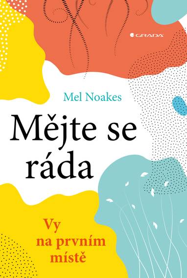 E-kniha Mějte se ráda - Mel Noakes