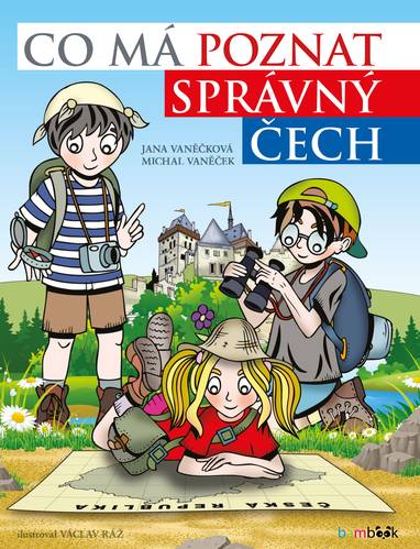 E-kniha Co má poznat správný Čech - Michal Vaněček, Václav Ráž, Jana Vaněčková