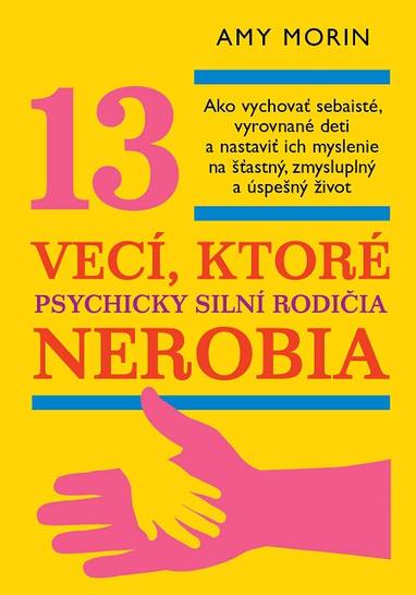 E-kniha 13 vecí, ktoré psychicky silní rodičia nerobia - Amy Morin