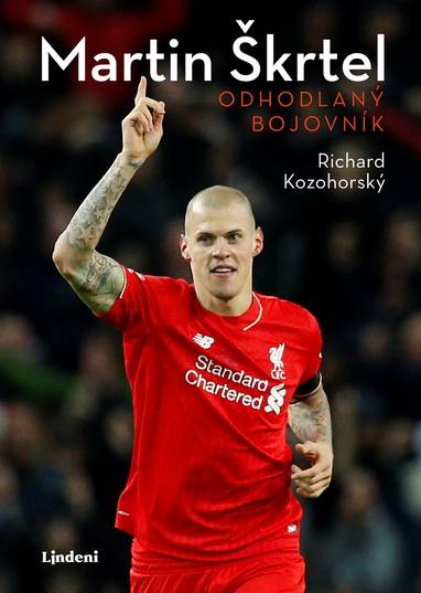 E-kniha Martin Škrtel: Odhodlaný bojovník - Richard Kozohorský