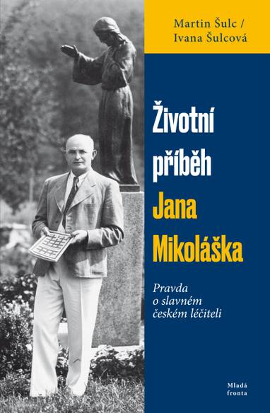 E-kniha Životní příběh Jana Mikoláška - Martin Šulc, Ivana Šulcová