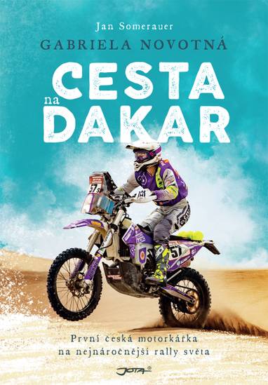 E-kniha Gabriela Novotná: Cesta na Dakar - Gabriela Novotná, Jan Somerauer