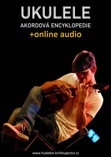 E-kniha Ukulele – Akordová encyklopedie (+audio) - Zdeněk Šotola