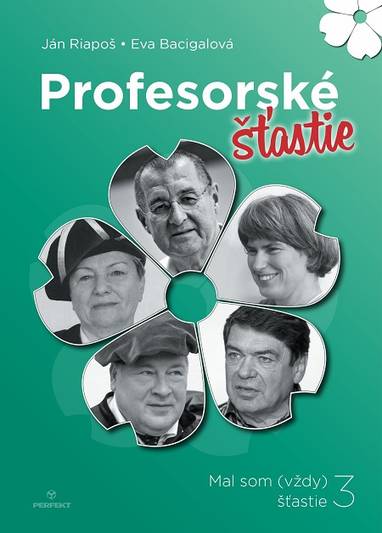 E-kniha Profesorské šťastie - Eva Bacigalová, Ján Riapoš