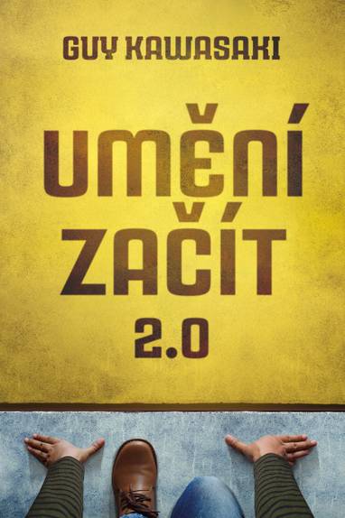 E-kniha Umění začít 2.0 - Guy Kawasaki