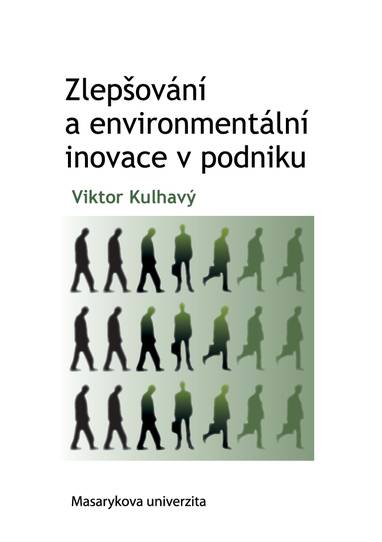 E-kniha Zlepšování a environmentální inovace v podniku - Viktor Kulhavý