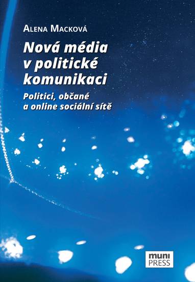 E-kniha Nová média v politické komunikaci - Alena Macková