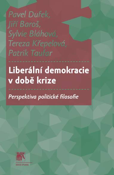 E-kniha Liberální demokracie v době krize - Jiří Baroš, Pavel Dufek, Sylvie Bláhová, Tereza Křepelová