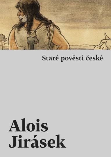 E-kniha Staré pověsti české - Alois Jirásek