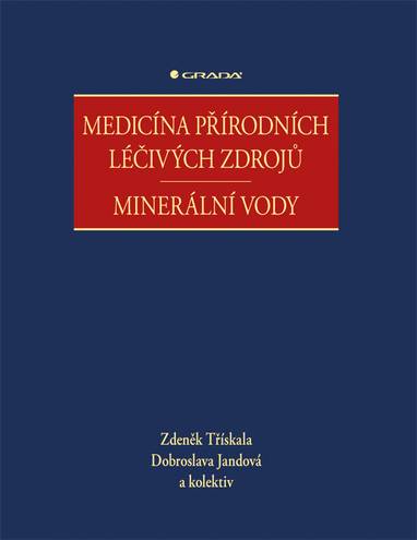 E-kniha Medicína přírodních léčivých zdrojů - kolektiv a, Dobroslava Jandová, Zdeněk Třískala