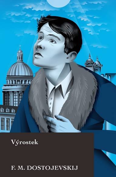 E-kniha Výrostek - Fiodor Michajlovič Dostojevskij