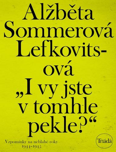 E-kniha „I vy jste v tomhle pekle?“ - Alžběta Sommerová Lefkovitsová