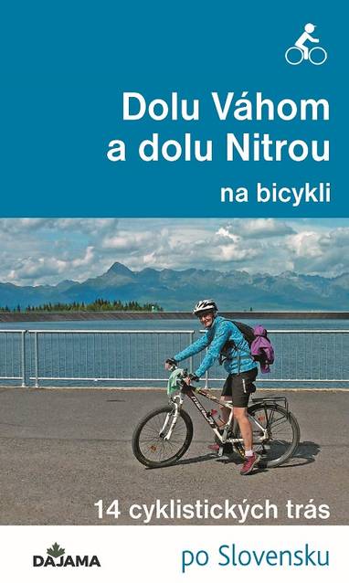 E-kniha Dolu Váhom a dolu Nitrou na bicykli - Eva Dučaiová