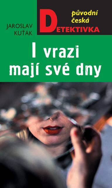 E-kniha I vrazi mají své dny - Jaroslav Kuťák