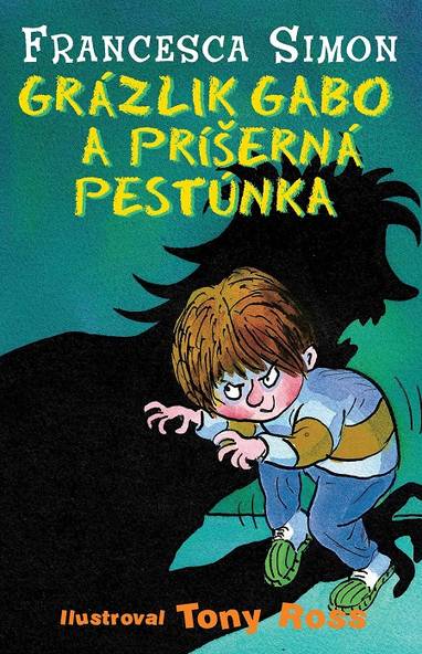 E-kniha Grázlik Gabo a príšerná pestúnka - Francesca Simon