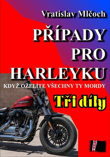 E-kniha Případy pro harleyku (tři díly) - Vratislav Mlčoch