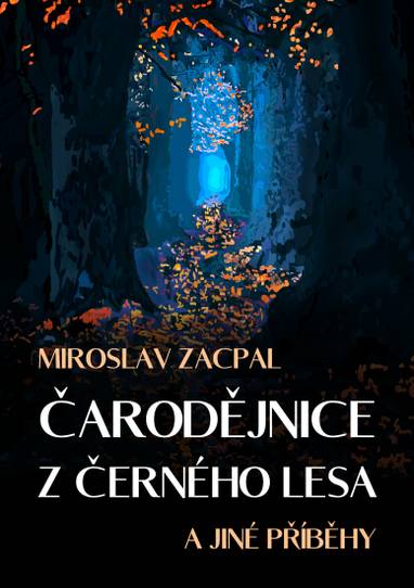 E-kniha Čarodějnice z černého lesa - Miroslav Zacpal