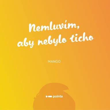 E-kniha Nemluvím, aby nebylo ticho - Mango