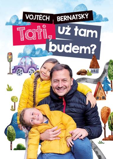 E-kniha Vojtěch Bernatský: Tati, už tam budem? - Vojtěch Bernatský