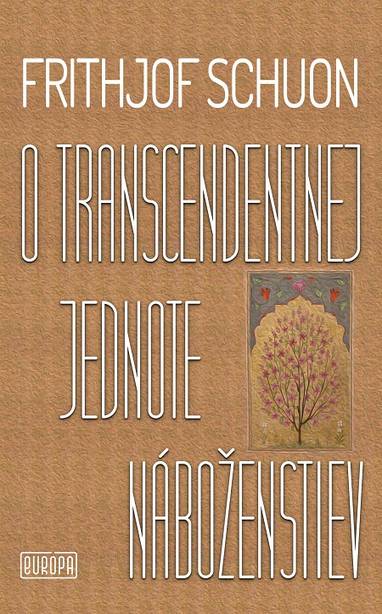 E-kniha O transcendentnej jednote náboženstiev - Frithjof Schuon