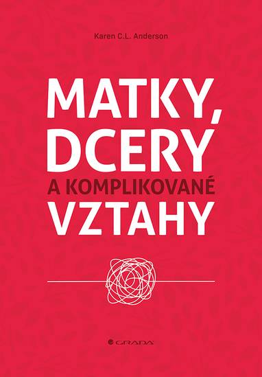 E-kniha Matky, dcery a komplikované vztahy - Karen C. L. Anderson