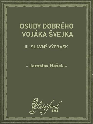 E-kniha Osudy dobrého vojáka Švejka III - Jaroslav Hašek