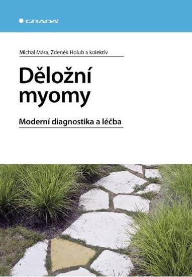 E-kniha Děložní myomy - Zdeněk Holub, kolektiv a, Michal Mára