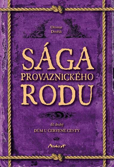 E-kniha Sága provaznického rodu II - Dům u červené cesty - Otomar Dvořák