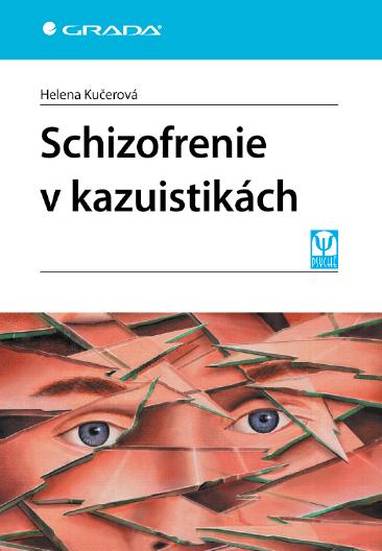 E-kniha Schizofrenie v kazuistikách - Helena Kučerová