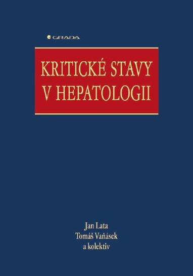 E-kniha Kritické stavy v hepatologii - kolektiv a, Jan Lata, Tomáš Vaňásek