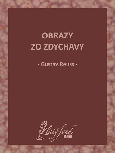 E-kniha Obrazy zo Zdychavy - Gustáv Reuss