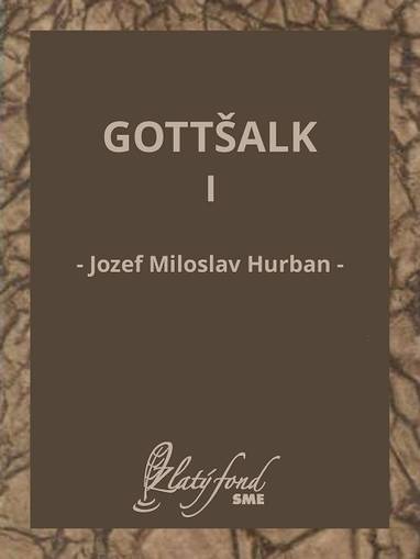 E-kniha Gottšalk I - Jozef Miloslav Hurban