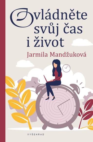 E-kniha Ovládněte svůj čas i život - Jarmila Mandžuková