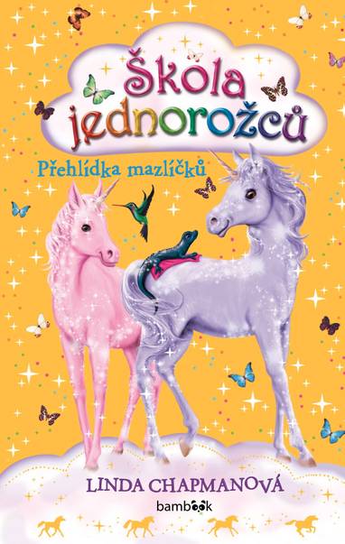 E-kniha Škola jednorožců – Přehlídka mazlíčků - Ann Kronheimerová, Linda Chapmanová