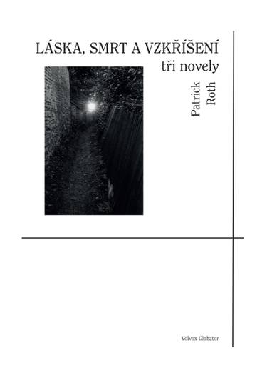 E-kniha Láska, smrt a vzkříšení - Patrick Roth