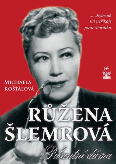 E-kniha Růžena Šlemrová - Michaela Košťálová