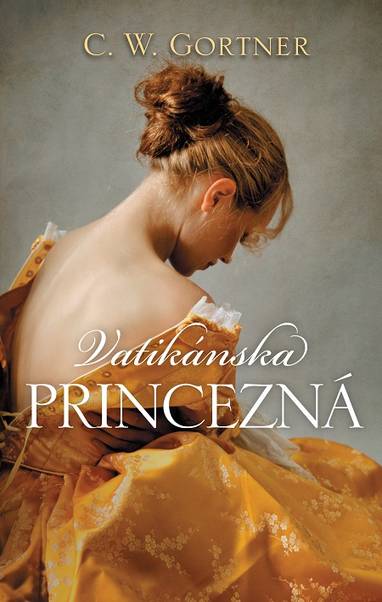 E-kniha Vatikánska princezná - Christopher W. Gortner