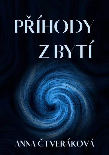 E-kniha Příhody z bytí - Anna Čtveráková