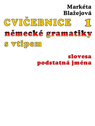 E-kniha Cvičebnice německé gramatiky s vtipem - Markéta Blažejová