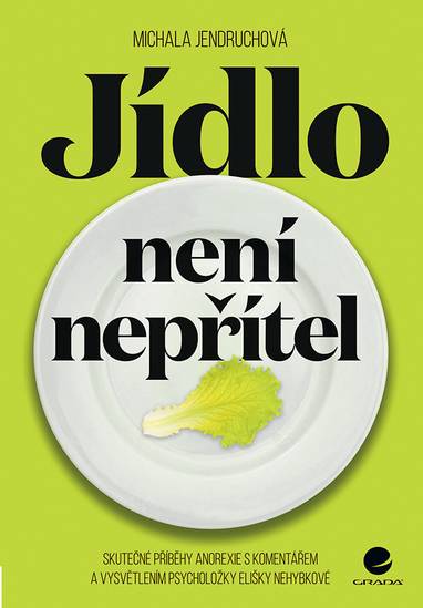 E-kniha Jídlo není nepřítel - Michala Jendruchová