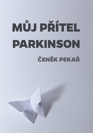 E-kniha Můj přítel parkinson - Čeněk Pekař