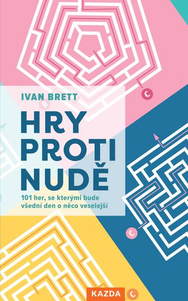 E-kniha Hry proti nudě - Ivan Brett