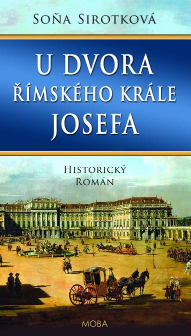 E-kniha U dvora římského krále Josefa - Soňa Sirotková