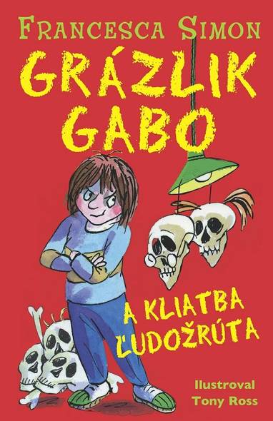 E-kniha Grázlik Gabo a kliatba ľudožrúta - Francesca Simon