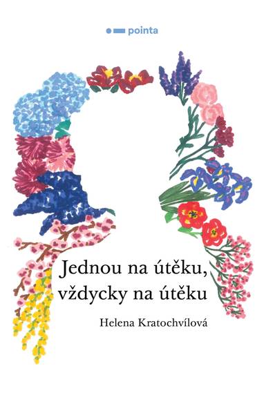 E-kniha Jednou na útěku, vždycky na útěku - Helena Kratochvílová