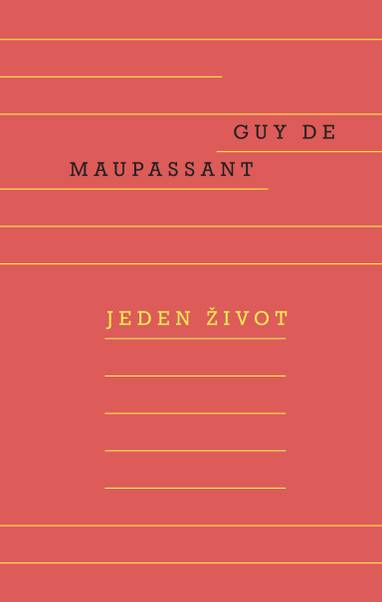 E-kniha Jeden život - Maupassant de Guy