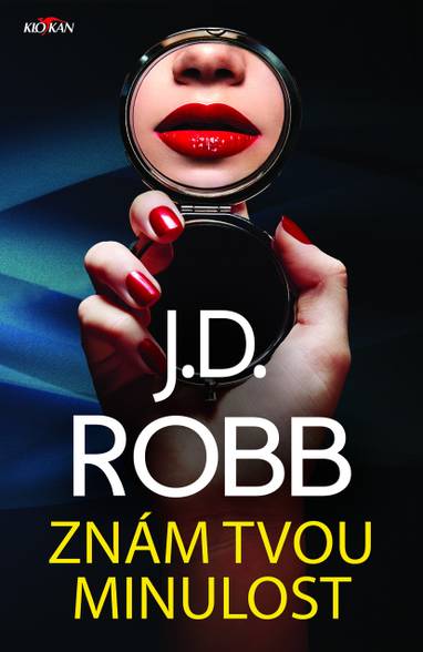 E-kniha Znám tvou minulost - J. D. Robb